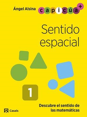 SENTIDO ESPACIAL 1. CAPICÚA 3 AÑOS | 9788421879689 | ALSINA PASTELLS, ÀNGEL