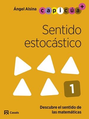SENTIDO ESTOCÁSTICO 1. CAPICÚA 3 AÑOS | 9788421879702 | ALSINA PASTELLS, ÀNGEL