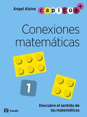 CONEXIONES MATEMÁTICAS 1. CAPICÚA 3 AÑOS | 9788421879719 | ALSINA PASTELLS, ÀNGEL