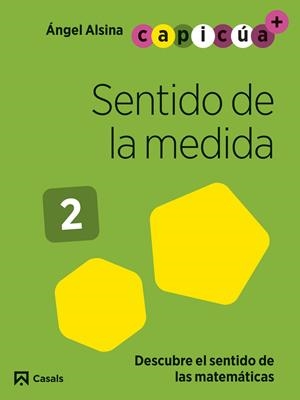 SENTIDO DE LA MEDIDA 2. CAPICÚA 4 AÑOS | 9788421879733 | ALSINA PASTELLS, ÀNGEL