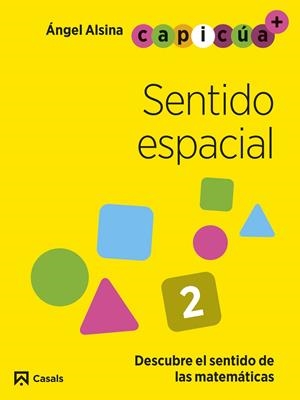 SENTIDO ESPACIAL 2. CAPICÚA  4 AÑOS | 9788421879740 | ALSINA PASTELLS, ÀNGEL