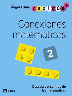CONEXIONES MATEMÁTICAS 2. CAPICÚA 4 AÑOS | 9788421879771 | ALSINA PASTELLS, ÀNGEL