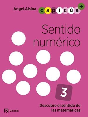 SENTIDO NUMÉRICO 3. CAPICÚA 5 AÑOS | 9788421879788 | ALSINA PASTELLS, ÀNGEL