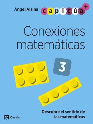 CONEXIONES MATEMÁTICAS 3. CAPICÚA 5 AÑOS | 9788421879832 | ALSINA PASTELLS, ÀNGEL