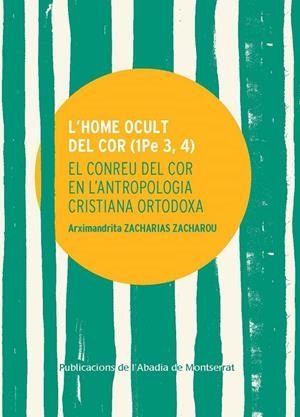 HOME OCULT DEL COR, L' | 9788491913672 | ZACHARIAS, ARXIMANDRITA