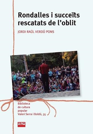 RONDALLES I SUCCEÏTS RESCATATS DE L'OBLIT | 9788491913504 | RAÜL VERDÚ, JORDI