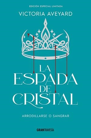REINA ROJA 02, LA. LA ESPADA DE CRISTAL (EDICIÓN ESPECIAL LIMITADA) | 9788412965360 | AVEYARD, VICTORIA