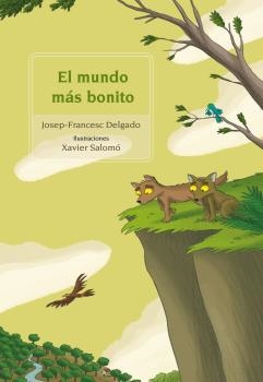 MUNDO MÁS BONITO, EL | 9788417250072 | DELGADO, JOSEP-FRANCESC