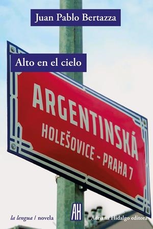 ALTO EN EL CIELO | 9789878388564 | BERTAZZA, JUAN PABLO