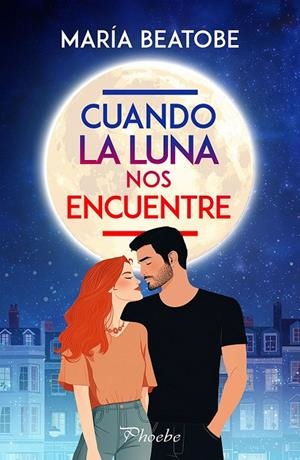 CUANDO LA LUNA NOS ENCUENTRE | 9788410070967 | BEATOBE, MARIA
