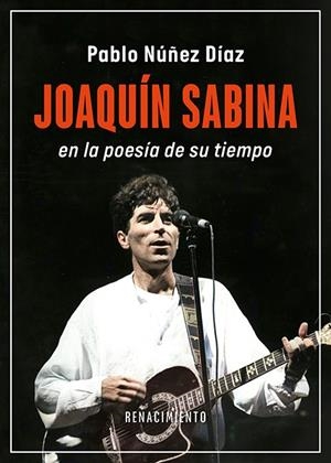 JOAQUÍN SABINA EN LA POESÍA DE SU TIEMPO | 9791387552732 | NUñEZ DIAZ, PABLO
