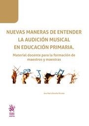 NUEVAS MANERAS DE ENTENDER LA AUDICIÓN MUSICAL EN EDUCACIÓN PRIMARIA | 9788413789811 | BOTELLA NICOLÁS, ANA MARÍA