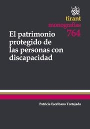 PATRIMONIO PROTEGIDO DE LAS PERSONAS CON DISCAPACIDAD, EL | 9788490047965