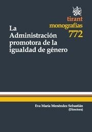 ADMINISTRACIÓN PROMOTORA DE LA IGUALDAD DE GÉNERO, LA | 9788490049105