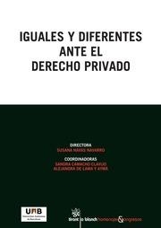 IGUALES Y DIFERENTES ANTE EL DERECHO PRIVADO | 9788490046470