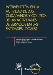 INTERVENCIÓN EN LA ACTIVIDAD DE LOS CIUDADANOS Y CONTROL DE LAS ACTIVIDADES DE SERVICIOS EN LAS ENTIDADES LOCALES | 9788490049778