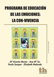 PROGRAMA DE EDUCACIÓN DE LAS EMOCIONES : LA CON-VIVENCIA | 9788415442059 | MESTRE, Mª VICENTA / TUR, ANA Mª / SAMPER, PAULA / MALONDA, ELISABETH