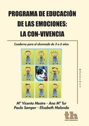 PROGRAMA DE EDUCACIÓN DE LAS EMOCIONES : LA CON-VIVENCIA. CUADERNO PARA EL ALUMNADO DE 3 A 6 AÑOS | 9788415442066 | MESTRE, Mª VICENTA / TUR, ANA Mª / SAMPER, PAULA / MALONDA, ELISABETH