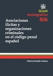 ASOCIACIONES ILÍCITAS Y ORGANIZACIONES CRIMINALES EN EL CÓDIGO PENAL ESPAÑOL | 9788490049204