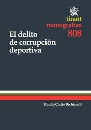 DELITO DE CORRUPCIÓN DEPORTIVA, EL | 9788490047835