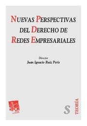 NUEVAS PERSPECTIVAS DEL DERECHO DE REDES EMPRESARIALES | 9788490045794