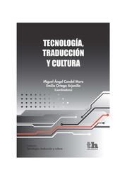 TECNOLOGÍA, TRADUCCIÓN Y CULTURA | 9788415442684