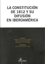 CONSTITUCIÓN DE 1812 Y SU DIFUSIÓN EN IBEROAMÉRICA, LA | 9788490048306