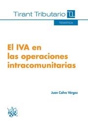 IVA EN LAS OPERACIONES INTRACOMUNITARIAS, EL | 9788490333693