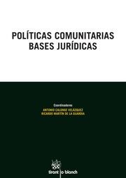 POLÍTICAS COMUNITARIAS BASES JURÍDICAS | 9788490336281