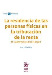 RESIDENCIA DE LAS PERSONAS FÍSICAS EN LA TRIBUTACIÓN DE LA RENTA, LA | 9788413137735 | MILLA IBÁÑEZ, JORGE J.