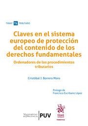 CLAVES EN EL SISTEMA EUROPEO DE PROTECCIÓN DEL CONTENIDO DE LOS DERECHOS FUNDAMENTALES | 9788413133546 | BORRERO MORO, CRISTOBAL J.