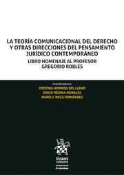 TEORÍA COMUNICACIONAL DEL DERECHO Y OTRAS DIRECCIONES DEL PENSAMIENTO JURÍDICO CONTEMPORÁNEO, LA | 9788413365886 | HERMIDA DEL LLANO, CRISTINA
