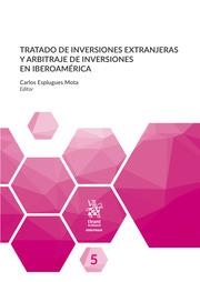 TRATADO DE INVERSIONES EXTRANJERAS Y ARBITRAJE DE INVERSIONES EN IBEROAMÉRICA | 9788413366340 | ESPLUGUES MOTA, CARLOS