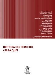 HISTORIA DEL DERECHO, ¿PARA QUÉ? | 9788413364766 | MIJANGOS Y GONZÁLEZ, PABLO