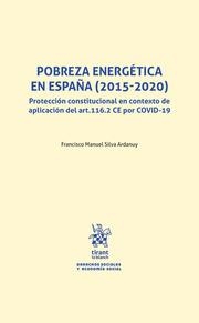 POBREZA ENERGÉTICA EN ESPAÑA (2015-2020) | 9788413556796 | SILVA ARDANUY, FRANCISCO MANUEL