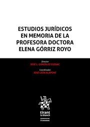 ESTUDIOS JURÍDICOS EN MEMORIA DE LA PROFESORA DOCTORA ELENA GÓRRIZ ROYO | 9788413780160 | MARTÍNEZ BUJÁN PÉREZ, CARLOS