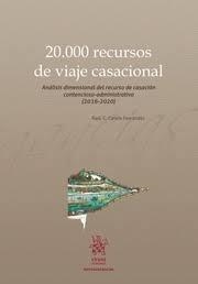 20.000 RECURSOS DE VIAJE CASACIONAL | 9788413368245 | CANCIO FERNÁNDEZ, RAÚL C.