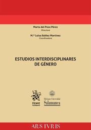 ESTUDIOS INTERDISCIPLINARES DE GÉNERO | 9788413368221 | POLO SÁNCHEZ, Mª CRISTINA / CARRASCO, CRISTINA / DEL POZO PÉREZ, MARTA / IBÁÑEZ MARTÍNEZ, Mª LUISA