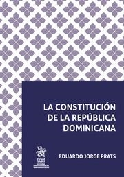 CONSTITUCIÓN DE LA REPÚBLICA DOMINICANA, LA | 9788413783680 | JORGE PRATS, EDUARDO