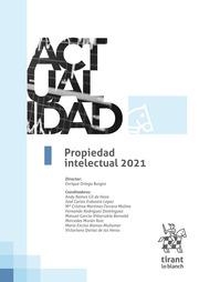 PROPIEDAD INTELECTUAL 2021 | 9788413972657 | ORTEGA BURGOS, ENRIQUE