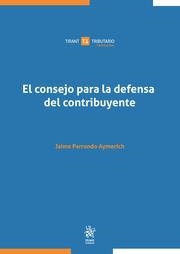 CONSEJO PARA LA DEFENSA DEL CONTRIBUYENTE, EL | 9788413976563 | PARRONDO AYMERICH, JAIME