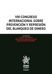 VIII CONGRESO INTERNACIONAL SOBRE PREVENCIÓN Y REPRESIÓN DEL BLANQUEO DE DINERO | 9788411134385 | SÁNCHEZ STEWART, NIELSON / ABEL SOUTO, MIGUEL / LORENZO SALGADO, JOSÉ MANUEL