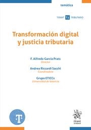 TRANSFORMACIÓN DIGITAL Y JUSTICIA TRIBUTARIA | 9788411133036 | GARCÍA PRATS, FRANCISCO ALFREDO / GONZÁLEZ DE FRUTOS, UBALDO / SÁNCHEZ ARCHIDONA HIDALGO, GUILLERMO