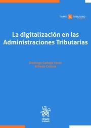 DIGITALIZACIÓN EN LAS ADMINISTRACIONES TRIBUTARIAS, LA | 9788411301411 | CARBAJO VASCO, DOMINGO / COLLOSA, ALFREDO