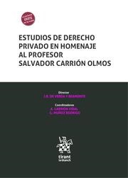 ESTUDIOS DE DERECHO PRIVADO EN HOMENAJE AL PROFESOR SALVADOR CARRIÓN OLMOS | 9788411132756 | DE VERDA Y BEAMONTE, JOSÉ RAMÓN / MUÑOZ RODRIGO, GONZALO / CARRIÓN VIDAL, A.