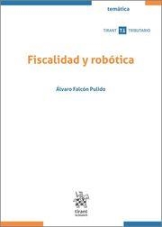 FISCALIDAD Y ROBÓTICA | 9788411306898 | FALCÓN PULIDO, ÁLVARO