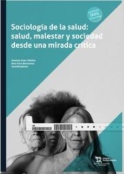 SOCIOLOGÍA DE LA SALUD : SALUD, MALESTAR Y SOCIEDAD DESDE UNA MIRADA CRÍTICA | 9788419376060 | GRAU I MUÑOZ, ARANTXA / FAUS BERTOMEU, AINA