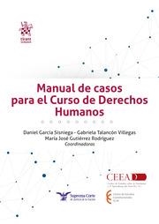 MANUAL DE CASOS PARA EL CURSO DE DERECHOS HUMANOS | 9788411477116 | GARCÍA SISNIEGA, DANIEL / TALANCÓN VILLEGAS, GABRIELA / GUTIÉRREZ RODRÍGUEZ, MARÍA JOSÉ