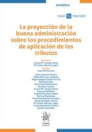 PROYECCIÓN DE LA BUENA ADMINISTRACIÓN SOBRE LOS PROCEDIMIENTOS DE APLICACIÓN DE LOS TRIBUTOS, LA | 9788411478410 | CHICO DE LA CAMARA, PABLO / RODRÍGUEZ ARANA, JAIME / MARTÍNEZ MUÑOZ, YOLANDA / PEREIRA, JAIME ANEIRO