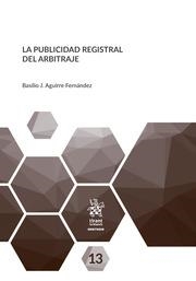 PUBLICIDAD REGISTRAL DEL ARBITRAJE, LA | 9788411690768 | AGUIRRE FERNÁNDEZ, BASILIO J.